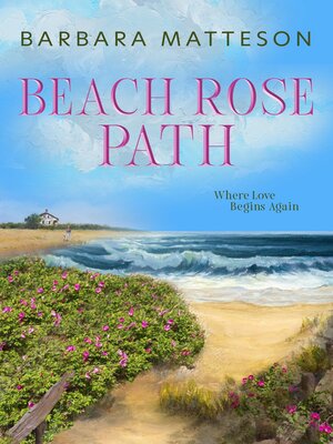 cover image of Beach Rose Path